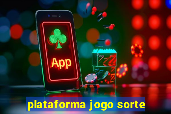 plataforma jogo sorte